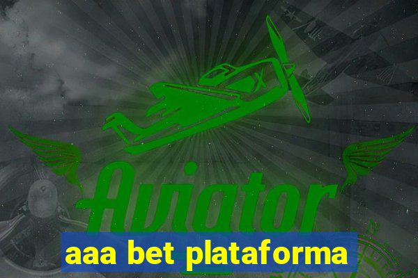 aaa bet plataforma